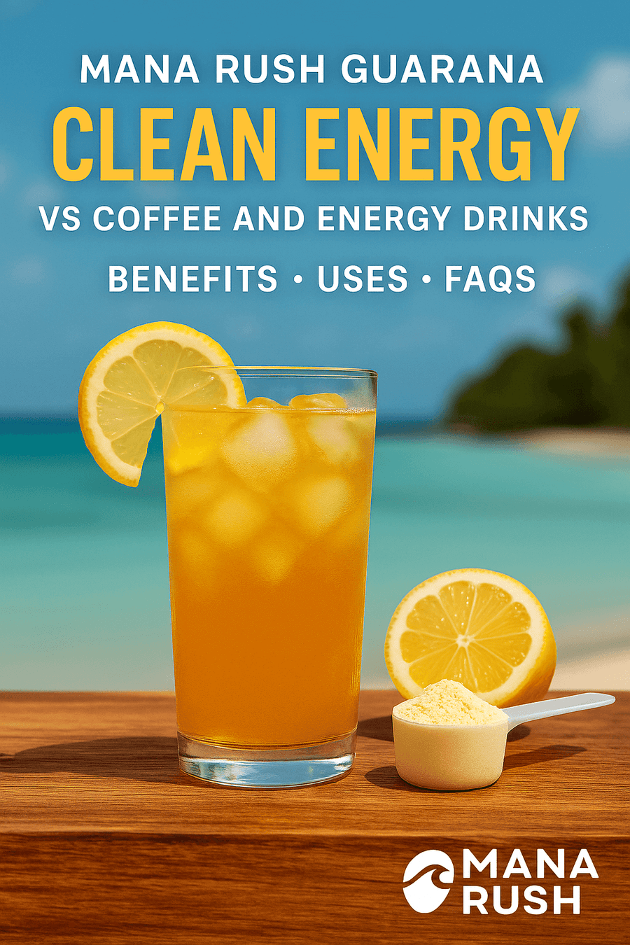 Mana Rush Guarana: Clean Energy vs Coffee and Energy Drinks Mana Rush Guarana