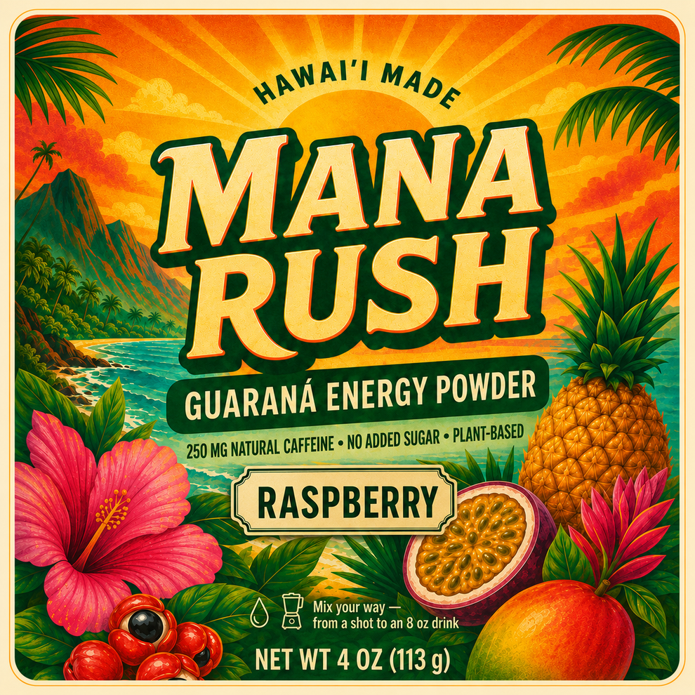 Mana Rush Raspberry guarana energy powder 4 oz pouch, Hawaiʻi made