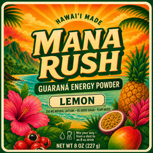 Mana Rush Lemon guarana energy powder 8 oz pouch, Hawaiʻi made