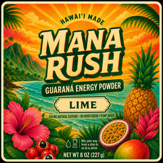 Mana Rush Lime guarana energy powder 8 oz pouch, Hawaiʻi made